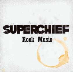 Superchief : Rock Music